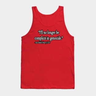 I'll No Longer Be Complicit In Genocide ~ Aaron Bushnell , February 25, 2024 - Back Tank Top